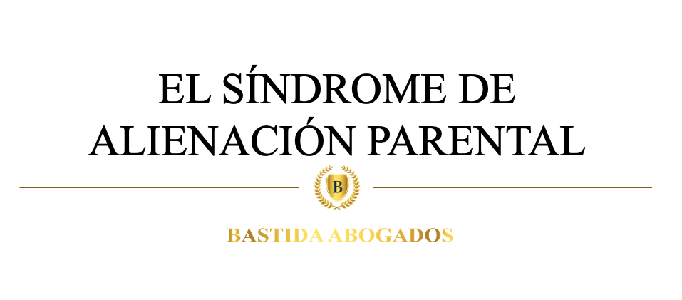 Síndrome Alienación Parental – Esteban Bastida-Síndrome Alienación Parental – Esteban Bastida